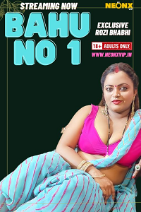 Bahu No 1 (2024) UNRATED Hindi NeonX Originals Short Film full movie download